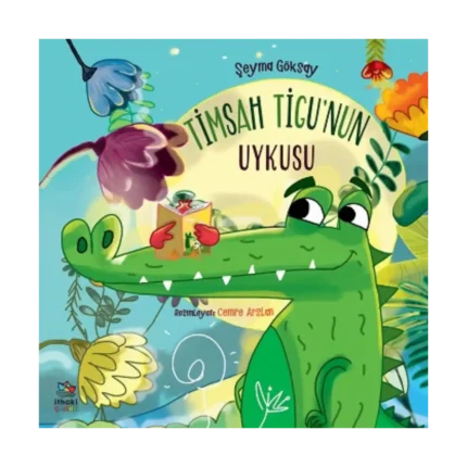 Timsah Tigu’nun Uykusu