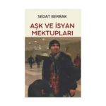 Aşk ve İsyan Mektupları