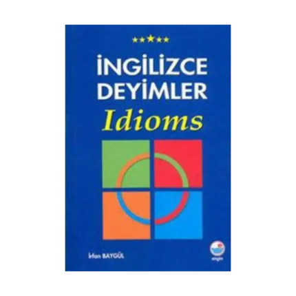 İngilizce Deyimler - Idioms