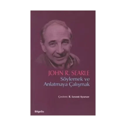 Söylemek ve Anlatmaya Çalışmak