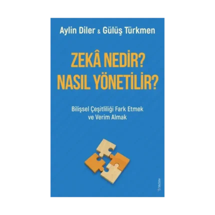 Zekâ Nedir? Nasıl Yönetilir?