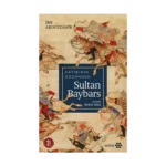 Katibinin Gözünden Sultan Baybars