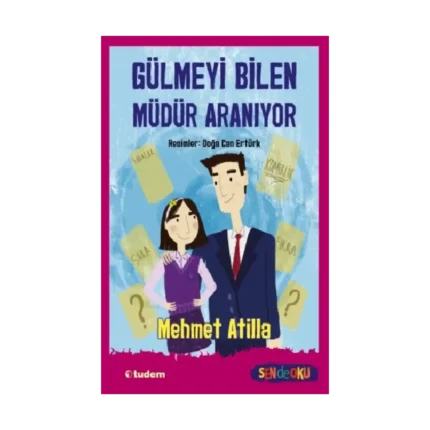 Gülmeyi Bilen Müdür Aranıyor