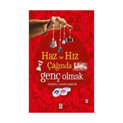 Haz ve Hız Çağında Genç Olmak