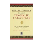 Yaşamsal Zenginlik Yaratmak -  Daha Verimli Bir Yaşam İçin A'dan Z'ye Adımlar