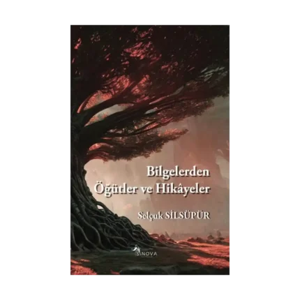 Bilgelerden Öğütler ve Hikayeler