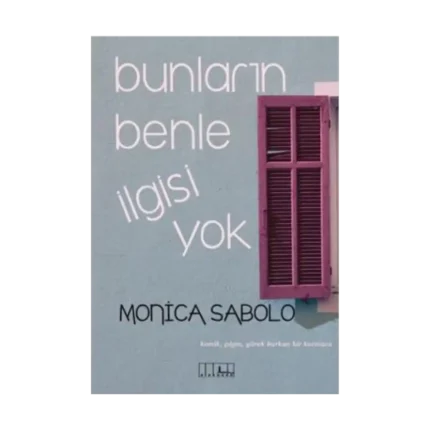 Bunların Benle İlgisi Yok