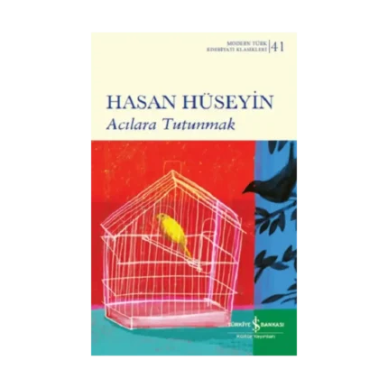 Acılara Tutunmak (Ciltli)