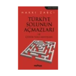 Türkiye Solunun Açmazları ve Çözüm Yolu Arayışları