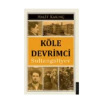 Köle Devrimci Sultangaliyev