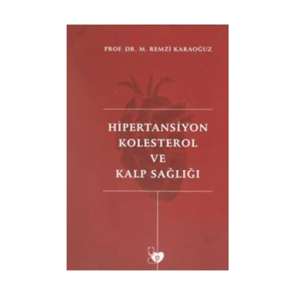 Hipertansiyon Kolesterol ve Kalp Sağlığı