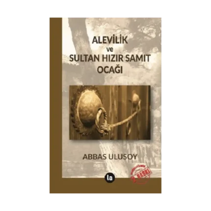 Alevilik ve Sultan Hızır Samıt Ocağı