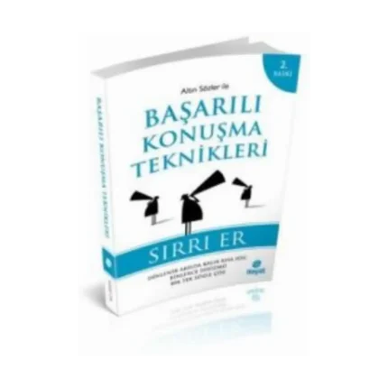 Altın Sözler ile Başarılı Konuşma Teknikleri