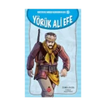 Yörük Ali Efe - Kurtuluş Savaşı Kahramanları 5