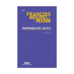 Bambaşka Bir Sartre