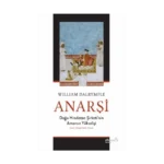 Anarşi: Doğu Hindistan Şirketi'nin Amansız Yükselişi