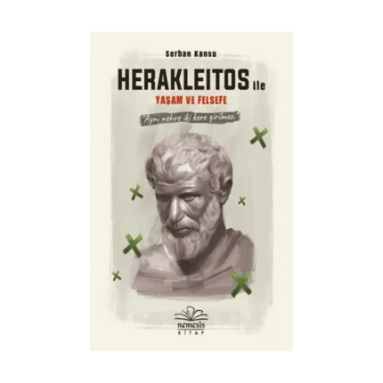 Herakleitos ile Yaşam ve Felsefe