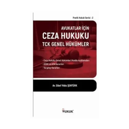 Avukatlar İçin Ceza Hukuku TCK Genel Hükümler