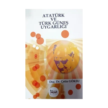 Atatürk ve Türk Güneş Uygarlığı