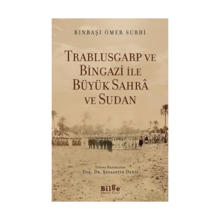 Trablusgarp Ve Bingazi İle  Büyük Sahra Ve Sudan