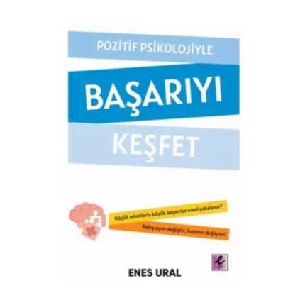 Pozitif Psikolojiyle Başarıyı Keşfet