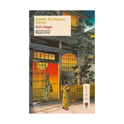 Rekabet: Bir Geyşanın Öyküsü