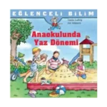 Eğlenceli Bilim Serisi - Anaokulunda Yaz Dönemi