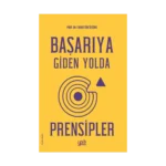 Başarıya Giden Yolda Prensipler