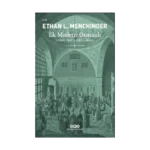 İlk Modern Osmanlı Ahmed Vasıf’ın Fikri Gelişimi