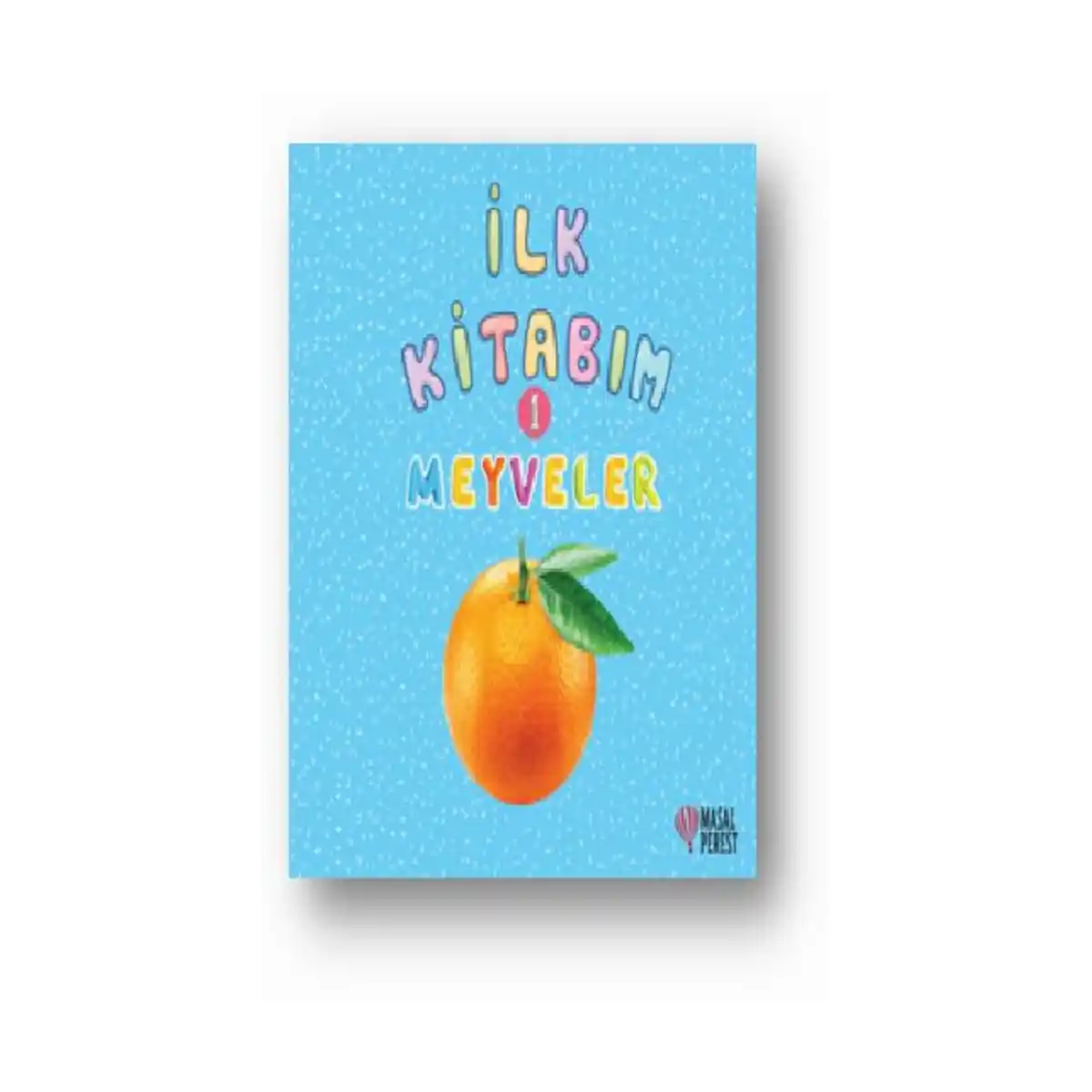 815fe-ilk-kitabim-meyveler-1-1-1.webp İlk Kitabım Meyveler 1 - Görsel 1