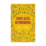 Torpil Değil Networking