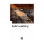 Taşların Anlattığı