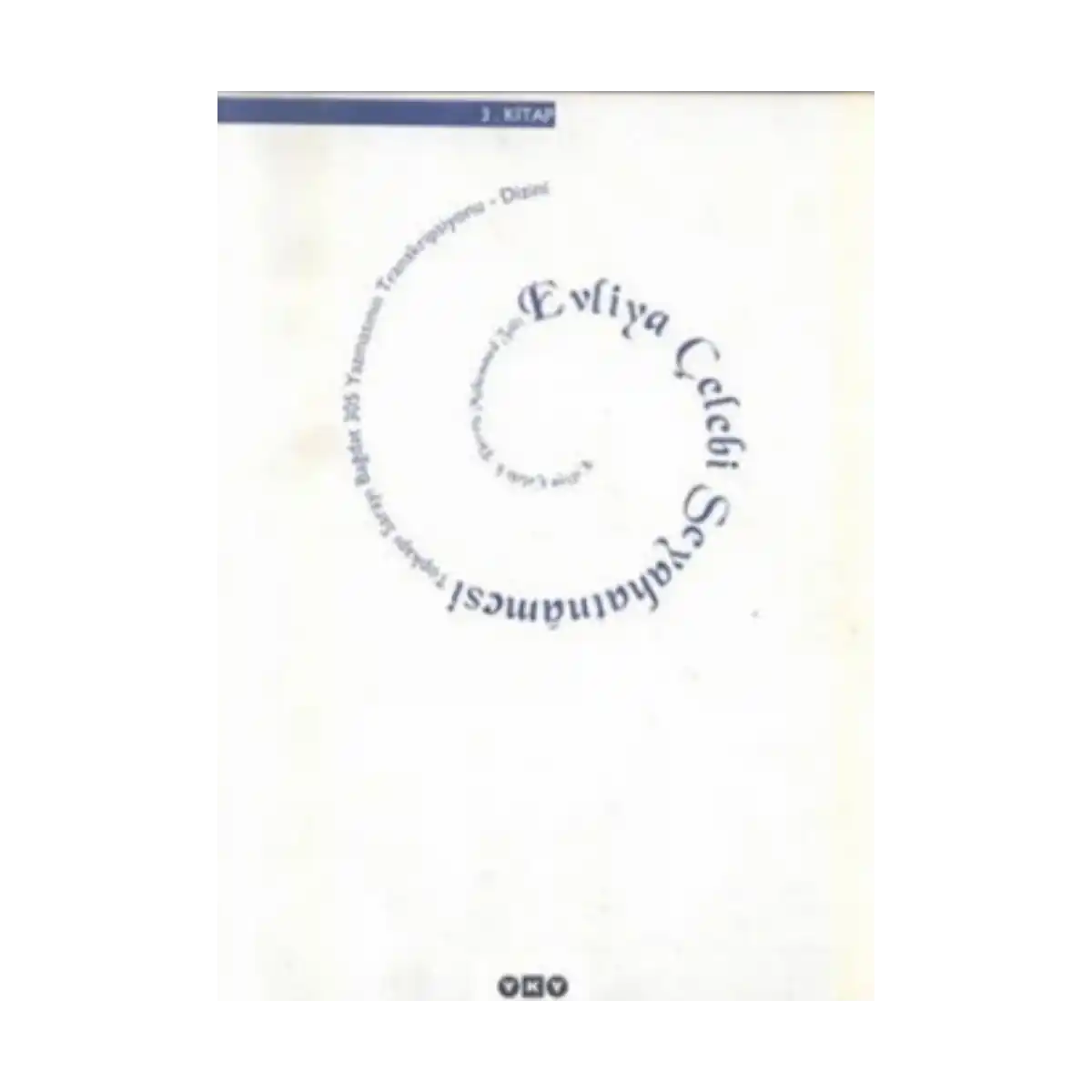 81adb-evliya-celebi-seyahatnamesi-3-kitap-topkapi-sarayi-bagdat-305-yazmasinin-transkripsiyonu-dizini-1-1.webp Evliya Çelebi Seyahatnamesi 3. Kitap Topkapı Sarayı Bağdat 305 Yazmasının Transkripsiyonu - Dizini - Görsel 1