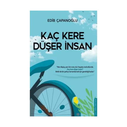 Kaç Kere Düşer İnsan