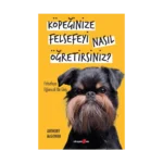 Köpeğinize Felsefeyi Nasıl Öğretirsiniz?
