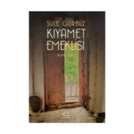 Kıyamet Emeklisi - İkinci Cilt