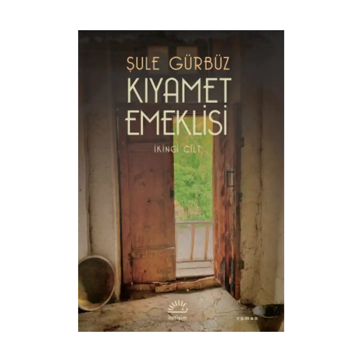 81e72-kiyamet-emeklisi-ikinci-cilt-1-1.webp Kıyamet Emeklisi - İkinci Cilt - Görsel 1