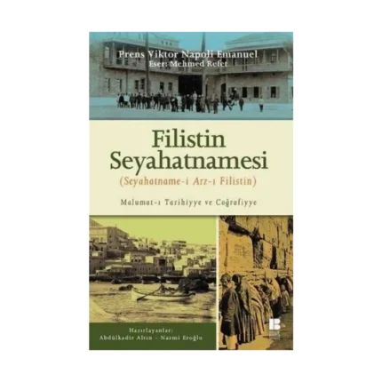 Filistin Seyahatnamesi - Seyahatname-i Arz-ı Filistin