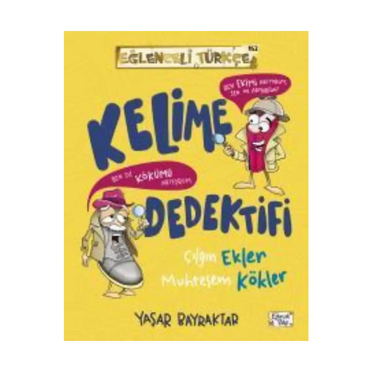 81fb5-eglenceli-bilim-182-kelime-dedektifi-cilgin-ekler-muhtesem-kokler-1-1.webp Eğlenceli Bilim 182 Kelime Dedektifi & Çılgın Ekler Muhteşem Kökler - Görsel 1