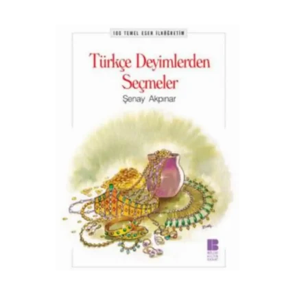 Türkçe Deyimlerden Seçmeler