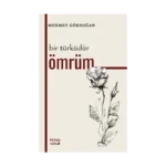 Bir Türküdür Ömrüm