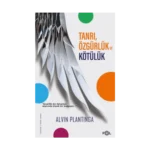 Tanrı, Özgürlük ve Kötülük