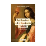 Uygarlığın Ayak İzleri:  Batı Resminde Aşk ve Bazı Küçük Felaketler