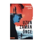 Uzun Zaman Önce