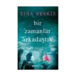 Bir Zamanlar Arkadaştık