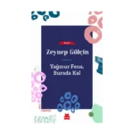 Yağmur Fena, Burada Kal