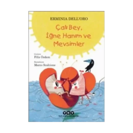 Çalı Bey, İğne Hanım ve Mevsimler