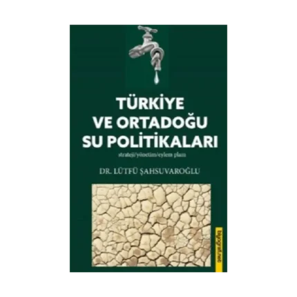 Türkiye Ve Ortadoğu Su Politikaları