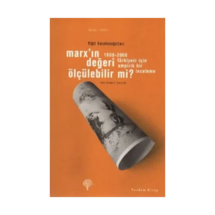 Marx’ın Değeri Ölçülebilir mi?
