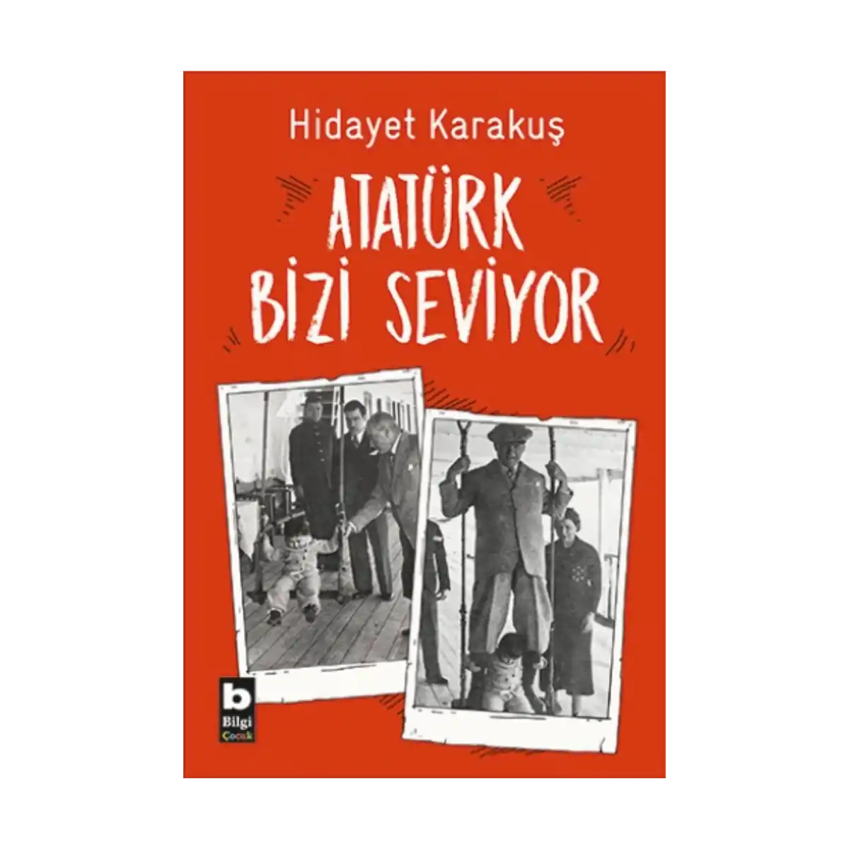 82cba-ataturk-bizi-seviyor-1-1.webp Atatürk Bizi Seviyor - Görsel 1